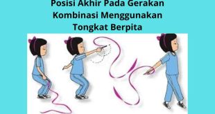 Posisi Akhir Pada Gerakan Kombinasi Menggunakan Tongkat Berpita